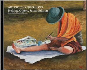 Release Of  Artistic Expressions  Helping Others Japan Edition For Auction On Ebay For The Red Cross Japan Appeal By Elizabeth Edwards